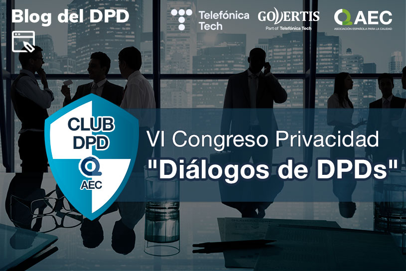 Resumen Congreso VI Congreso Privacidad- Diálogos DPDs