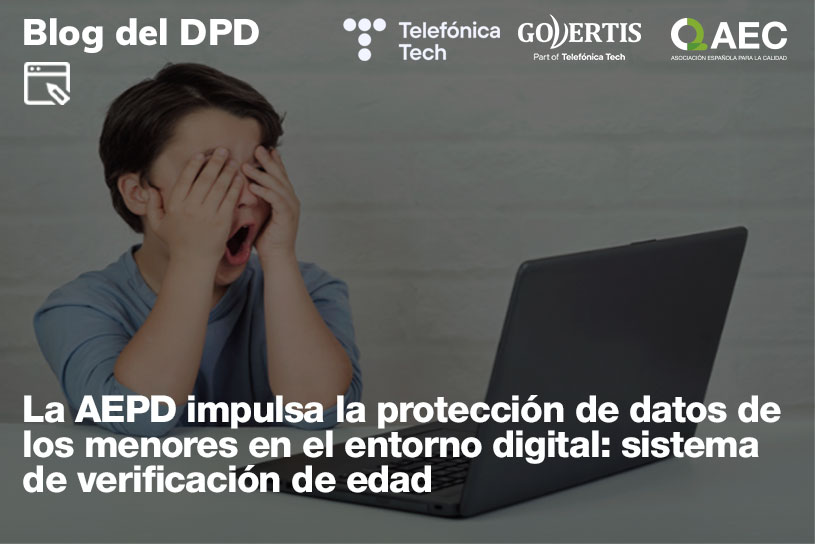 La AEPD impulsa la protección de datos de los menores en el entorno digital: sistema de verificación de edad